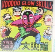 Voodoo Glow Skulls - Who Is, This Is ?