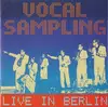 CD - Vocal Sampling - Live In Berlin