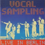 Vocal Sampling - Live in Berlin