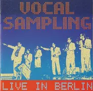 Vocal Sampling - Live in Berlin