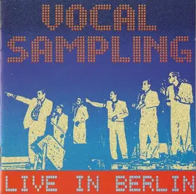 Vocal Sampling - Live in Berlin