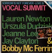 Vocal Summit - Sorrow Is Not Forever-Love Is Vocal Summit