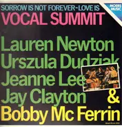 Vocal Summit - Sorrow is not forever Love is