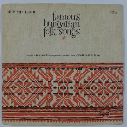 Vörös Sári , The Gipsy Band Of Imre Magyari Jr. - Famous Hungarian Folk Songs