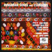LP - Vörös Sári , Zala Tóth Erzsébet , Merán Lajos , László Szalay , Járóka Sándor És Zenekara - Hungarian Songs And Csárdáses