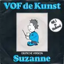 7inch Vinyl Single - VOF De Kunst - Suzanne (Deutsche Version)