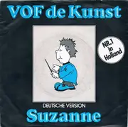 7inch Vinyl Single - VOF De Kunst - Suzanne (Deutsche Version)