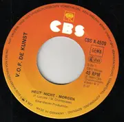 7inch Vinyl Single - VOF De Kunst - Heut' Nicht - Morgen