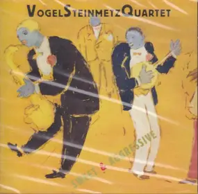 VogelSteinmetzQuartet - Sweet & Agressive