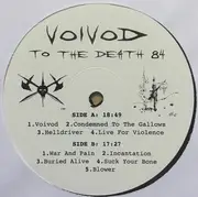 Double LP - Voïvod - To The Death 84