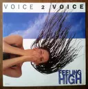 12inch Vinyl Single - Voice 2 Voice - Feeling High