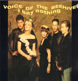 Voice of the Beehive - I Say Nothing