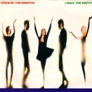 7inch Vinyl Single - Voice Of The Beehive - I Walk The Earth