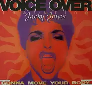 Voice Over Featuring Jacky Jones - Gonna Move Your Body