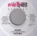 7inch Vinyl Single - Voicemail / Ce'cile - Bounce / Can You