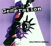 voice of a generation - Hollywodd Rebels