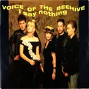 7'' - Voice Of The Beehive - I Say Nothing