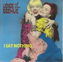 7'' - Voice Of The Beehive - I Say Nothing
