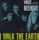 7'' - Voice Of The Beehive - I Walk The Earth