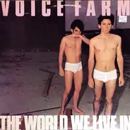 Voice Farm - The World We Live In