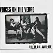 CD - Voices On The Verge - Live In Philadelphia