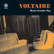 Voltaire - Heute Ist Jeder Tag