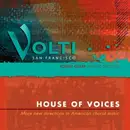 CD - Volti , Robert Geary - House Of Voices (More New Directions In American Choral Music)
