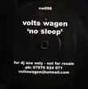 12'' - Volts Wagen - No Sleep