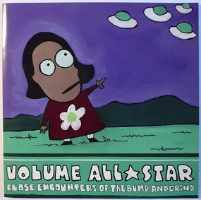 Volume All*Star - Close Encounters Of The Bump And Grind