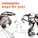 CD - Volumizer - Gaga For Gigi