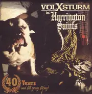 Volxsturm / Harrington Saints - 40 Years...And Still Going Strong!