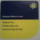 12'' - Volcano - More To Love