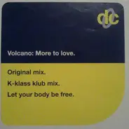Volcano - More To Love