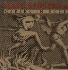Volcano Suns - Career in Rock