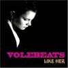 CD - Volebeats - Like Her
