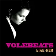 Volebeats - Like Her