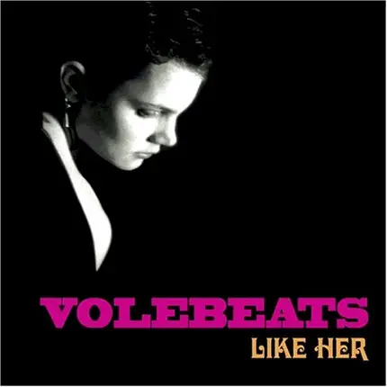 Volebeats - Like Her