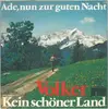 7inch Vinyl Single - Volker - Ade, Nun Zur Guten Nacht / Kein Schöner Land