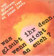 Volker Braun / Heinz Czechowski / Manfred Streubel a.o. - Was Glaubt Ihr Denn, Wenn Nicht An Euch?