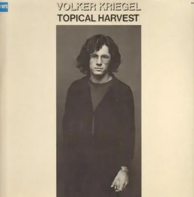 Volker Kriegel - Tropical Harvest