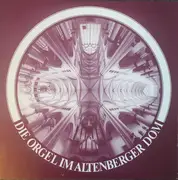 LP - Volker Hempfling , Paul Wißkirchen - Die Orgel Im Altenberger Dom