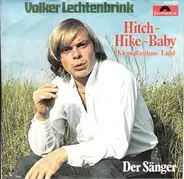 Volker Lechtenbrink - Hitch-Hike-Baby (Kleine Rasthaus Lady)