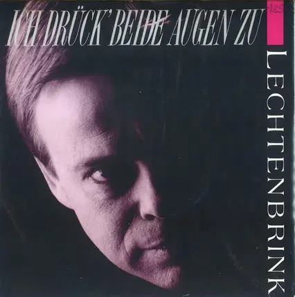 Volker Lechtenbrink - Ich Drück' Beide Augen Zu