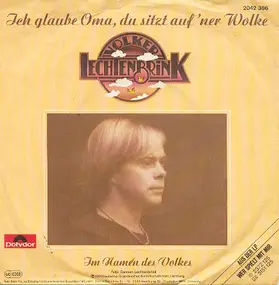 Volker Lechtenbrink - Ich Glaube Oma, Du Sitzt Auf 'ner Wolke