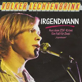 Volker Lechtenbrink - Irgendwann