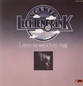 Volker Lechtenbrink - Leben so wie ich es mag