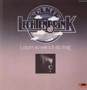 Volker Lechtenbrink - Leben so wie ich es mag