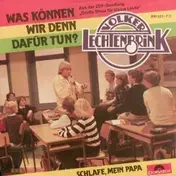 Volker Lechtenbrink - Was Können Wir Denn Dafür Tun?