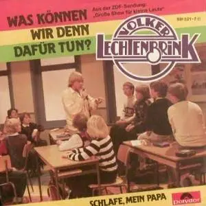 Volker Lechtenbrink - Was Können Wir Denn Dafür Tun?