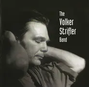 Volker Strifler Band - The Volker Strifler Band